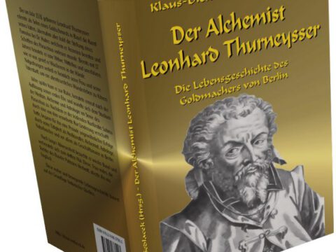 Der Alchemist Leonhard Thurneysser