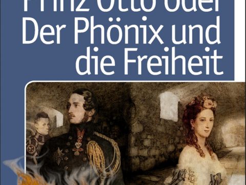 Prinz Otto oder Der Phönix und die Freiheit