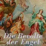 Die Revolte der Engel