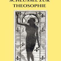 Der Schlüssel zur Theosophie
